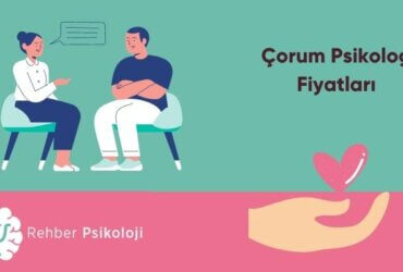 Çorum Psikolog Fiyatları