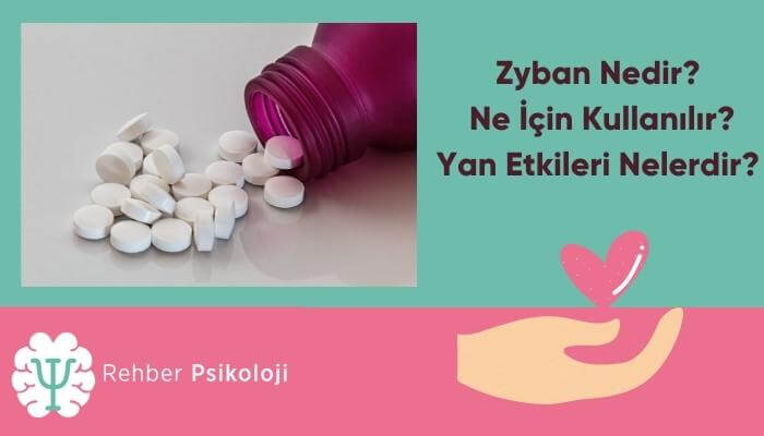 Zyban Nedir Ne İçin Kullanılır Yan Etkileri Nelerdir