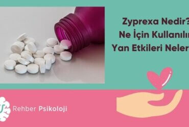 Zyprexa Nedir Ne İçin Kullanılır Yan Etkileri Nelerdir