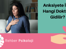 Anksiyete İçin Hangi Doktora Gidilir
