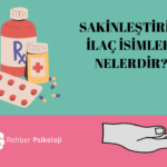 sakinlestirici-ilac-isimleri