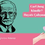 Carl Jung Kimdir? Hayatı ve Çalışmaları