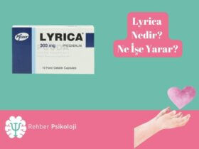 Lyrica Nedir Ne İşe Yarar